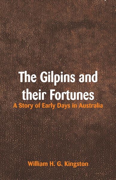 Produktbild: The Gilpins and their Fortunes