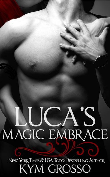 Produktbild: Luca's Magic Embrace (Immortals of New Orleans, Book 2)