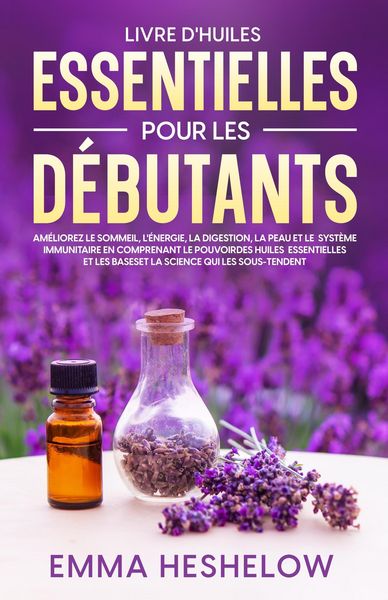 Produktbild: Livre D'huiles Essentielles Pour Les D&eacute;butants