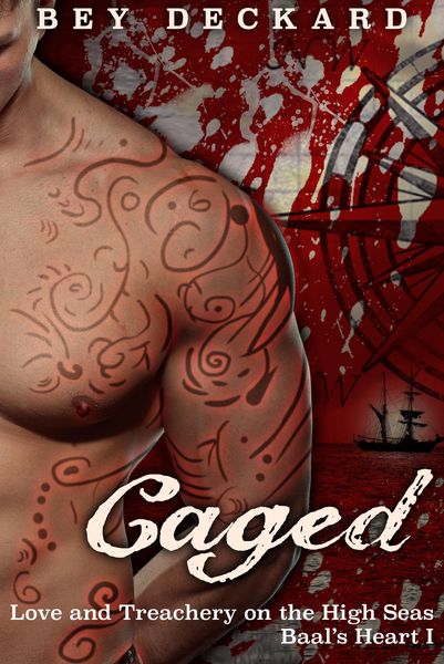 Produktbild: Caged: Love and Treachery on the High Seas (Baal's Heart, #1)