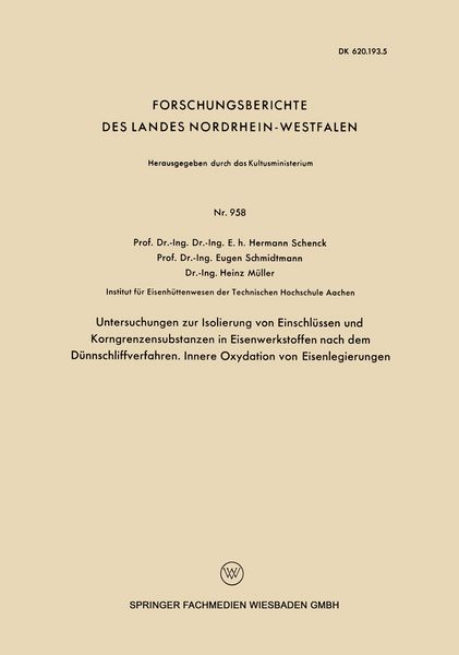 Produktbild: Untersuchngen zur Isolierung von Einschl&uuml;ssen und Korngrenzensubstanzen in Eisenwerkstoffen nach dem D&uuml;nnschliffverfahren. Innere Oxydation von Eisenlegierungen