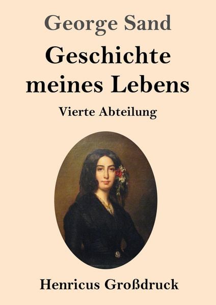 Produktbild: Geschichte meines Lebens (Gro&szlig;druck)