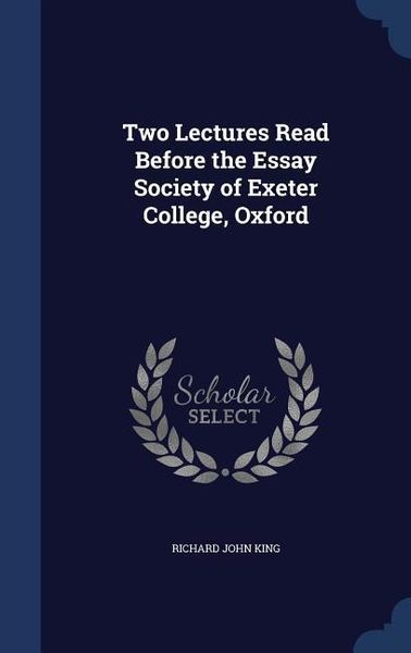 Produktbild: Two Lectures Read Before the Essay Society of Exeter College, Oxford