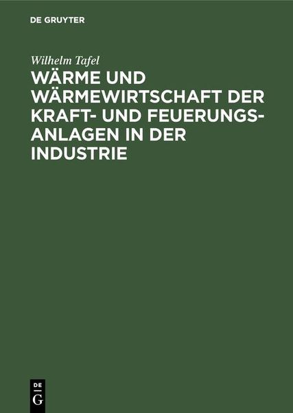 Produktbild: W&auml;rme und W&auml;rmewirtschaft der Kraft- und Feuerungs-Anlagen in der Industrie