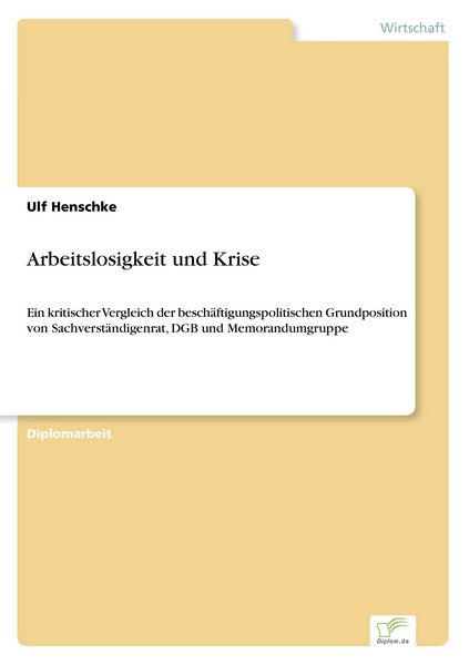 Arbeitslosigkeit und Krise, Taschenbuch von Ulf Henschke, GRIN, 9783838619477