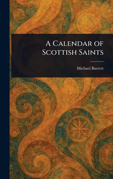 Produktbild: A Calendar of Scottish Saints