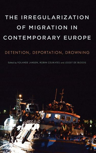 Produktbild: The Irregularization of Migration in Contemporary Europe