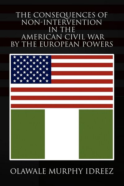 Produktbild: The Consequences of Non-Intervention in the American Civil War by the European Powers