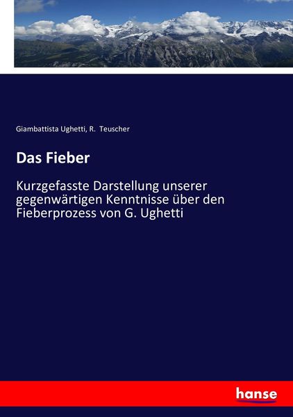 Das Fieber, Taschenbuch von Giambattista Ughetti , R. Teuscher, Hansebooks, 9783743379695
