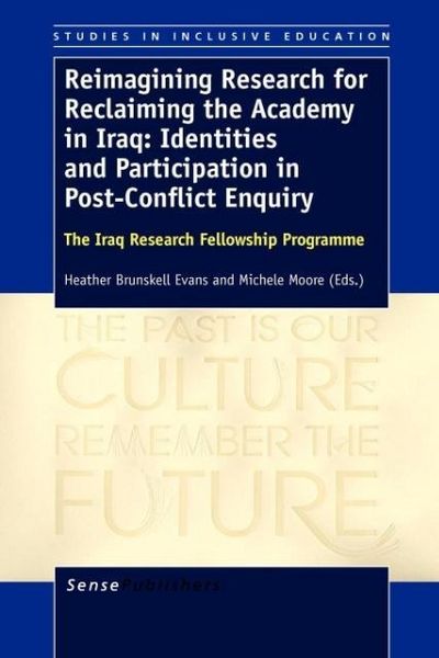 Produktbild: Reimagining Research for Reclaiming the Academy in Iraq: Identities and Participation in Post-Conflict Enquiry