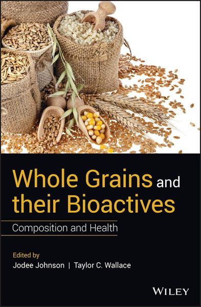 Produktbild: Whole Grains and Their Bioactives