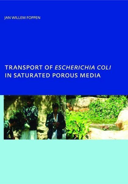 Produktbild: Foppen, J: Transport of Escherichia coli in Saturated Porous