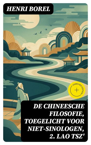 Produktbild: De Chineesche Filosofie, Toegelicht voor niet-Sinologen, 2. Lao Tsz'