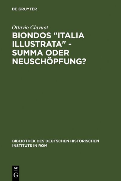 Produktbild: Biondos "Italia illustrata" - Summa oder Neusch&ouml;pfung?