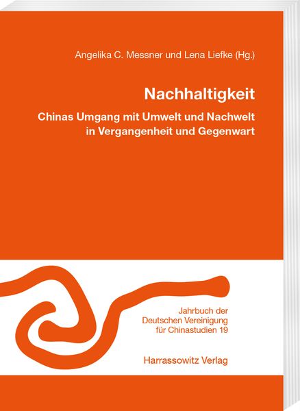 Produktbild: Nachhaltigkeit. Chinas Umgang mit Umwelt und Nachwelt in Vergangenheit und Gegenwart