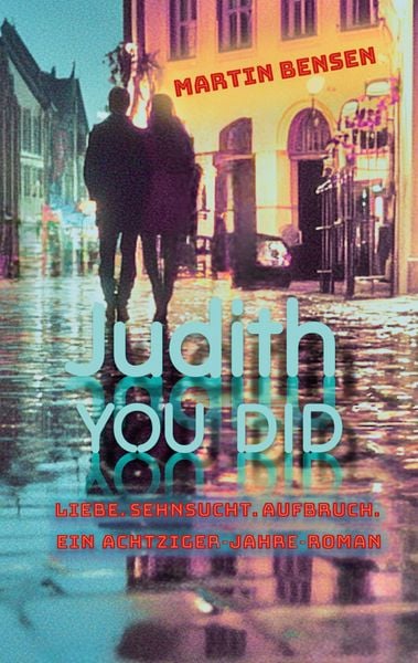Judith You did, Taschenbuch von Martin Bensen, BoD – Books on Demand, 9783819246173