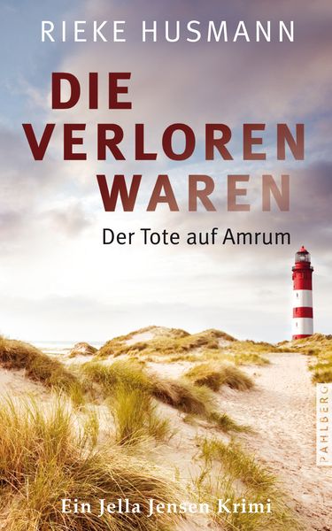Die verloren waren, Taschenbuch von Rieke Husmann, Pahlberg Verlag, 978-3-9884505-2-4