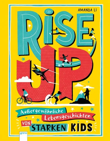 Rise up!, Gebundene Ausgabe von Amanda Li, Arena, 978-3-401-71645-9