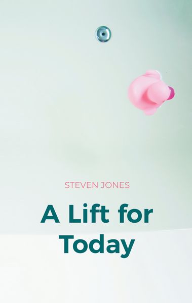 A Lift for Today, Taschenbuch von Steven Jones, BoD – Books on Demand, 9783757847104
