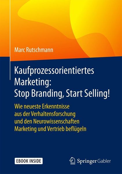 Produktbild: Kaufprozessorientiertes Marketing: Stop Branding, Start Selling!