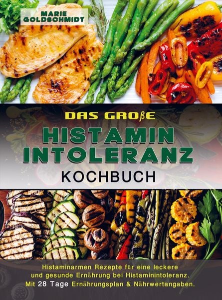 Produktbild: Das gro&szlig;e Histaminintoleranz Kochbuch