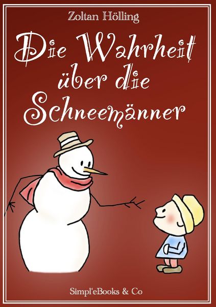 Produktbild: Die Wahrheit &uuml;ber die Schneem&auml;nner