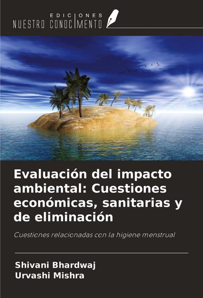 Produktbild: Evaluaci&oacute;n del impacto ambiental: Cuestiones econ&oacute;micas, sanitarias y de eliminaci&oacute;n