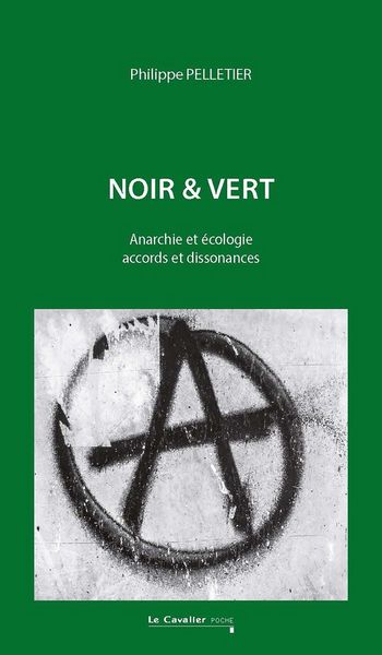 Produktbild: Noir & vert : anarchie et &eacute;cologie, accords et dissonances