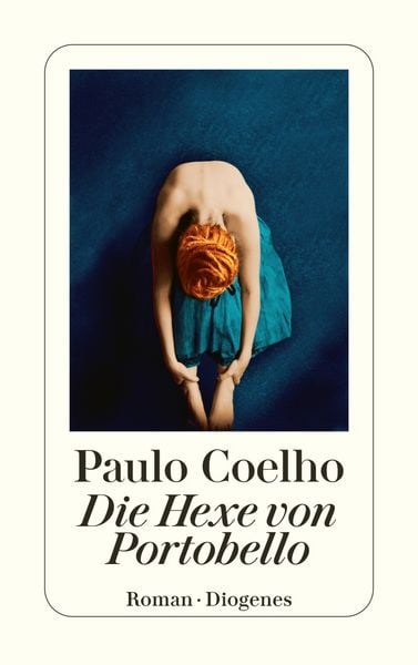 Die Hexe von Portobello, Taschenbuch von Paulo Coelho, Diogenes Verlag AG, 978-3-257-23932-4