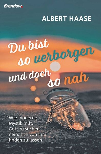 Produktbild: Du bist so verborgen und doch so nah