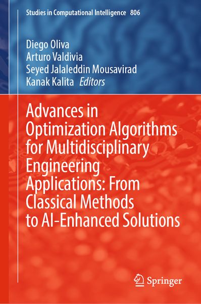 Produktbild: Advances in Optimization Algorithms for Multidisciplinary Engineering Applications: From Classical Methods to AI-Enhanced Solutions