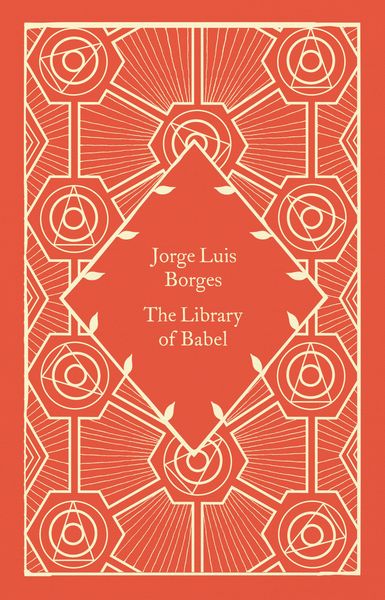 The Library of Babel, Gebundene Ausgabe von Jorge Luis Borges, Penguin Books Ltd, 978-0-241-63086-0