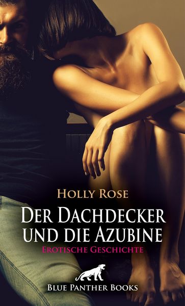 Produktbild: Der Dachdecker und die Azubine | Erotische Geschichte