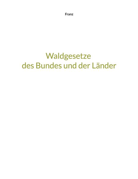 Produktbild: Waldgesetze des Bundes und der Länder