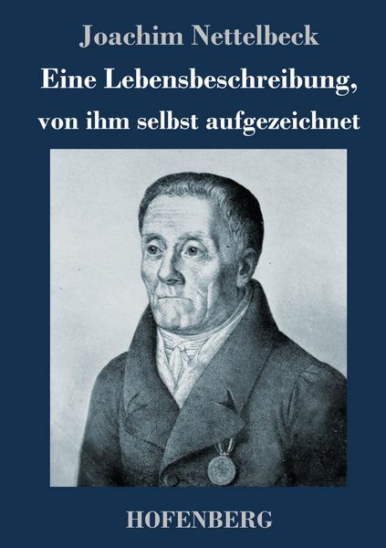 Produktbild: Eine Lebensbeschreibung, von ihm selbst aufgezeichnet