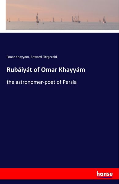 Produktbild: Rub&aacute;iy&aacute;t of Omar Khayy&aacute;m