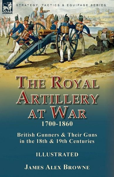Produktbild: The Royal Artillery at War,1700-1860