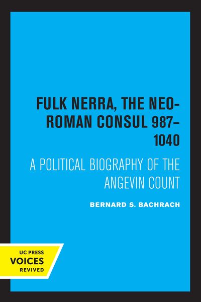 Produktbild: Fulk Nerra, the Neo-Roman Consul 987-1040