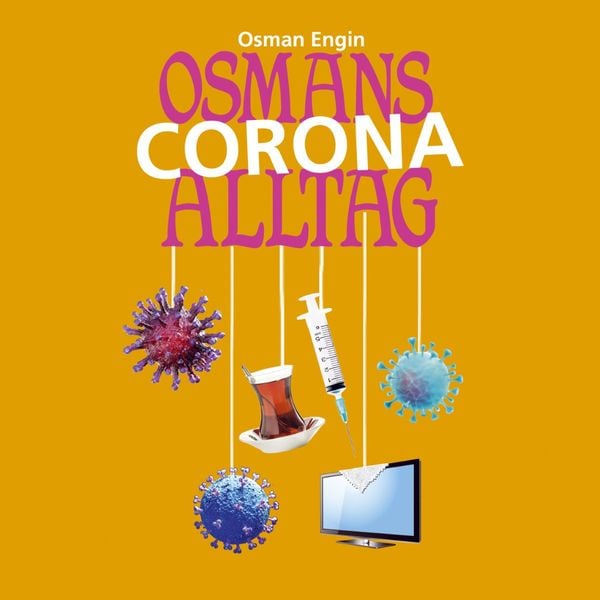 Osmans Corona Alltag - Osman Engin, Audio, 4251489303366