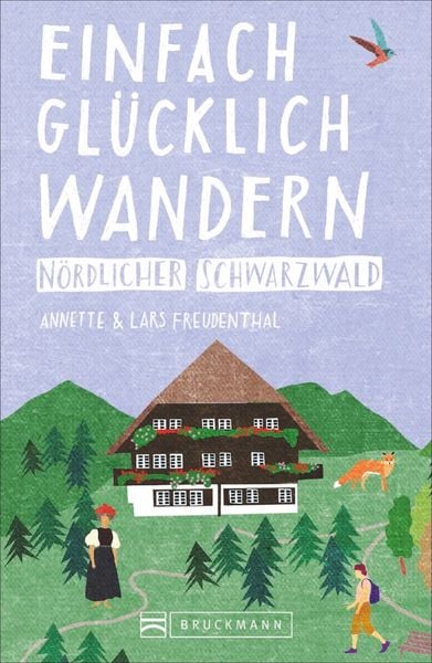 Produktbild: Einfach gl&uuml;cklich wandern &ndash; n&ouml;rdlicher Schwarzwald