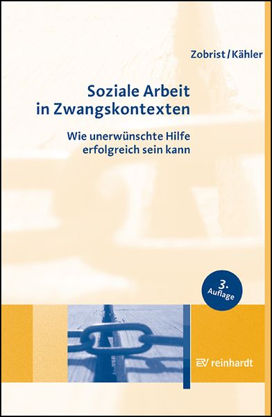 Soziale Arbeit in Zwangskontexten, Taschenbuch von Patrick Zobrist,Harro Dietrich Kähler, Ernst Reinhardt Verlag, 978-3-497-02694-4