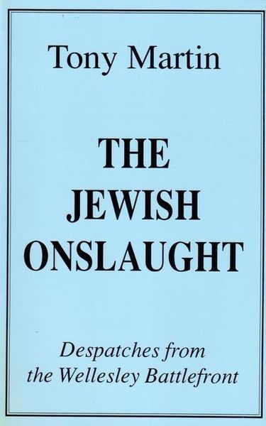 Produktbild: The Jewish Onslaught: Despatches from the Wellesley Battlefront