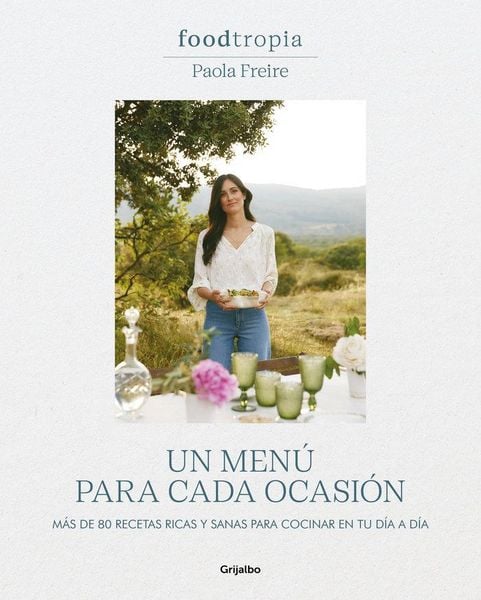 Produktbild: Foodtropia: Un Men&uacute; Para Cada Ocasi&oacute;n / One Menu for Every Occasion