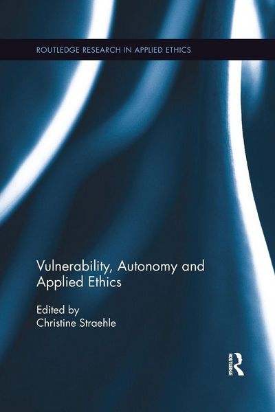 Produktbild: Vulnerability, Autonomy, and Applied Ethics