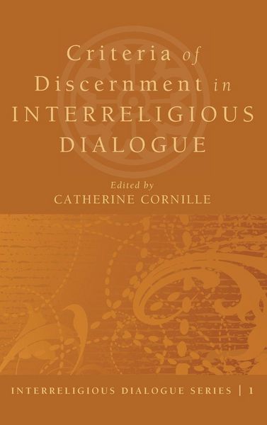 Produktbild: Criteria of Discernment in Interreligious Dialogue