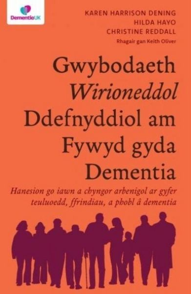 Produktbild: Darllen yn Well: Gwybodaeth Wirioneddol Ddefnyddiol am Fywyd gyda Dementia