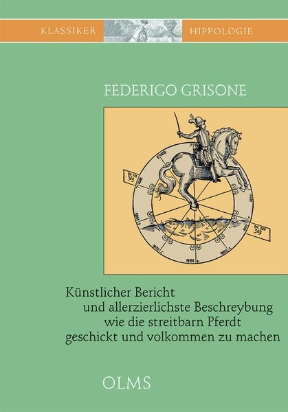 Produktbild: Künstlicher Bericht und allerzierlichste Beschreybung... wie die streitbarn Pferdt...zum Ernst und Ritterlicher Kurtzweil geschickt und volkommen zu m