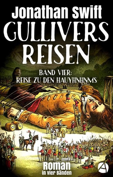 Produktbild: Gullivers Reisen. Band Vier: Reise zu den Hauyhnhnms