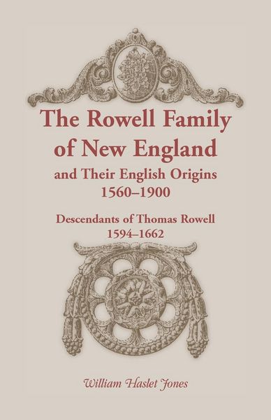 Produktbild: The Rowell Family of New England and Their English Origins, 1560-1900