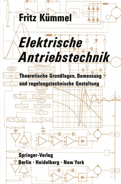 Elektrische Antriebstechnik, Taschenbuch von Fritz Kümmel, Springer Berlin, 9783642805950